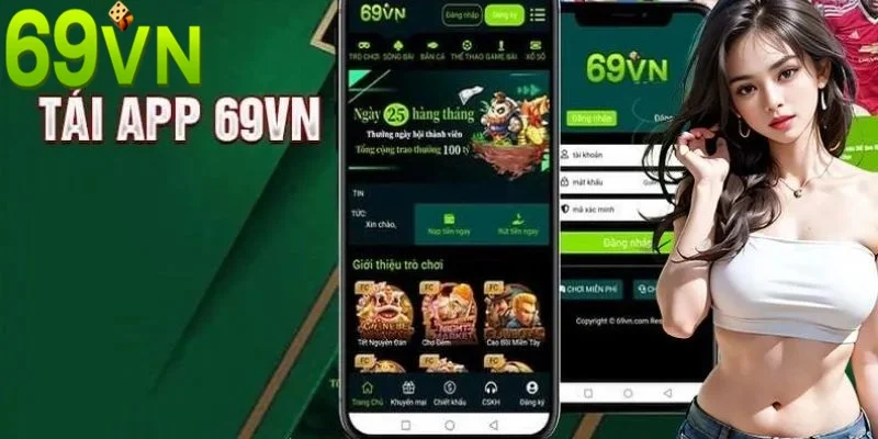 Những điểm cần chú ý khi tải app 69vn